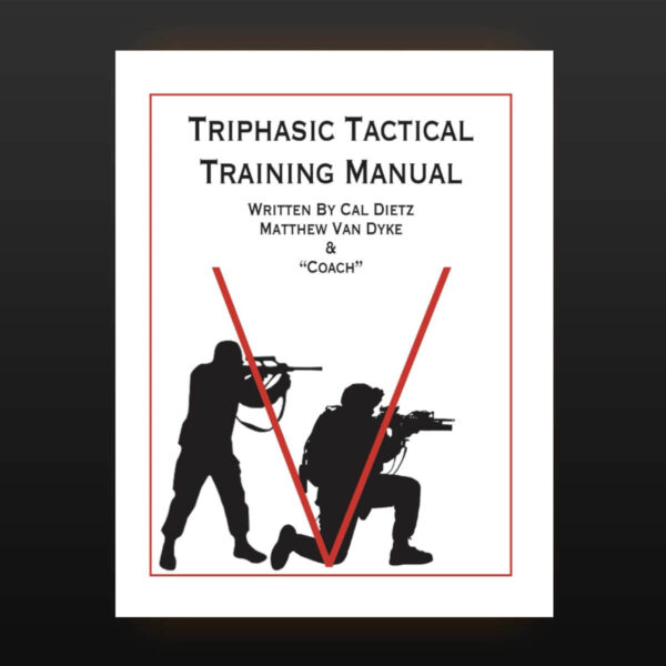 Triphasic Tactical Training Manual: Mastering Preparedness: A Scientific Approach to Structuring Training Systems for Tactical and First Responders